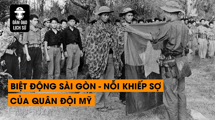 TẬP 138 - Biệt Động Sài Gòn - Nỗi khiếp sợ của quân đội Mỹ | ĐÀM ĐẠO LỊCH SỬ