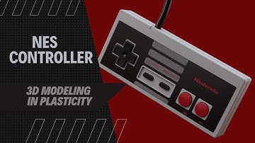 Plasticity - NES Controller - 3D modeling