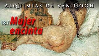 Alquimias de van Gogh, Mujer encinta