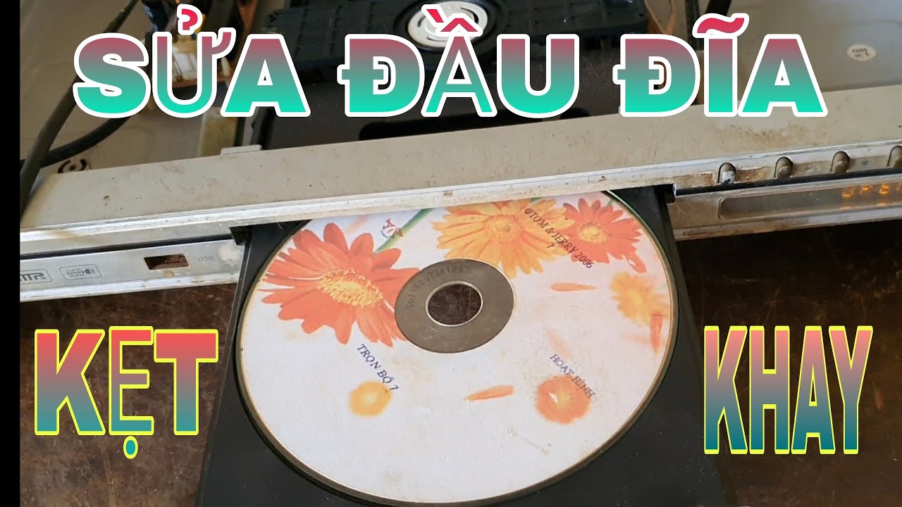 SỬA ĐẦU ĐĨA BỊ KẸT KHAY,KHÔNG VÔ RA ĐƯỢC.FIXING THE DISK PLAYER LOCKED