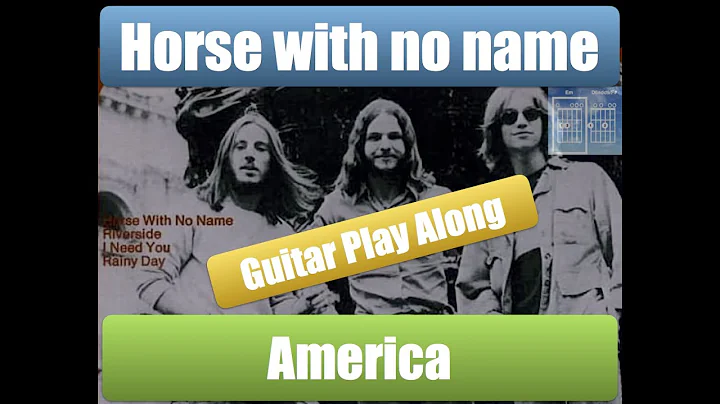 Horse with no names - Easy Guitar Play Along - 2 Chords song - America -easy guitar chords