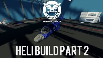 Stormworks Heli Build Part 2