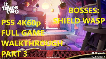IT TAKES TWO PS5 - FULL GAME WALKTHROUGH (see desc for details) - Part 3 - Shield Wasp Boss!