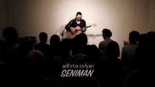 Adhitia Sofyan "SENIMAN" - official audio + lyric chords
