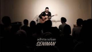Adhitia Sofyan 'SENIMAN' - official audio   lyric