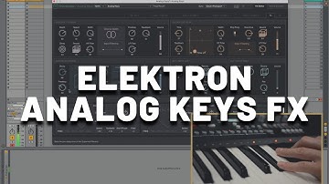 Elektron Analog Keys Effect Section | Synth Demo (No Talking)
