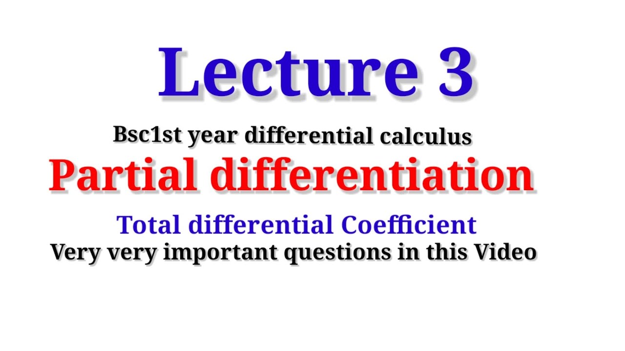 Partial Differentiation Bsc1st Year Differential Calculus - YouTube