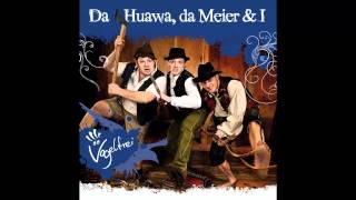 Da Huawa, Da Meier und I - s`Bairische Bier chords