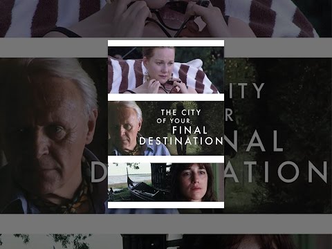 The City of Your Final Destination - YouTube