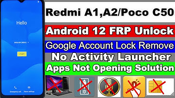 Redmi A1,A2/Poco C50 FRP Remove Android 12 | Apps Not Opening - Google Play Service Disable Fail