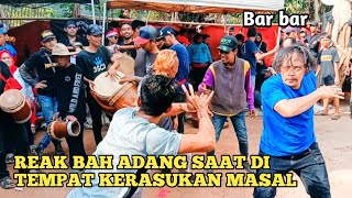 REAK BAH ADANG SAAT DI TEMPAT KERASUKAN MASAL