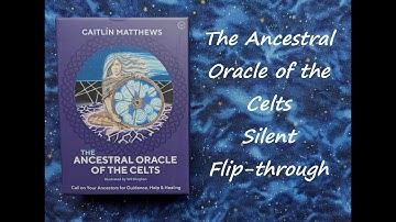 The Ancestral Oracle of the Celts - Silent Flip-through