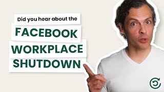 What TOOL to Use Now that Facebook Workplace from Meta is Shutting Down: Comms