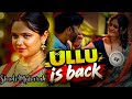 Ullu Is Back ? Good days are coming | Shaadi Mubarak ho Web Series | Chill Ott Update