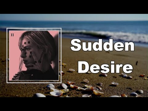 Hayley Williams - Sudden Desire  (Lyrics)