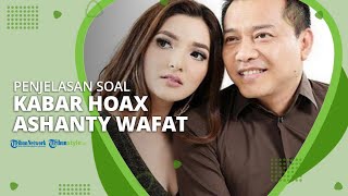 Penjelasan Anang Hermansyah Mengenai Kabar Hoax Ashanty Wafat Karena Covid 19