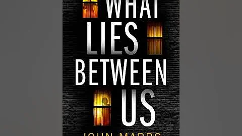What Lies Between Us by John Marrs | Audiobook Mystery, Thriller & Suspense 🎧
