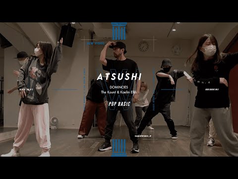 ATSUSHI - POP BASIC " DOMINOES / The Kount & Kaelin Ellis "【DANCEWORKS】