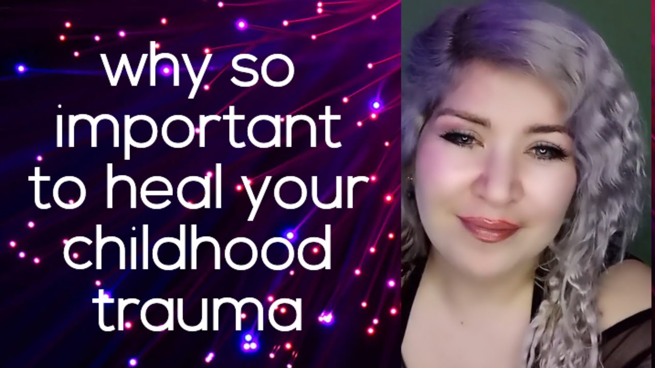 The best method of healing childhood trauma . - YouTube