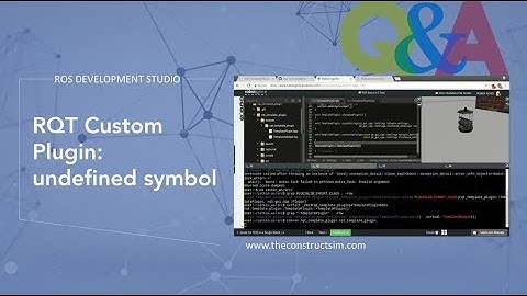 [ROS Q&A] 069 - RQT Custom Plugin: undefined symbol