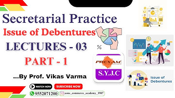 SYJC | Secretarial Practice | Chapter-4 | Issue of Debentures| Lecture-3 | part-1