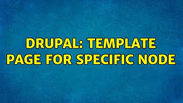 Drupal: Template page for specific node (2 Solutions!!)