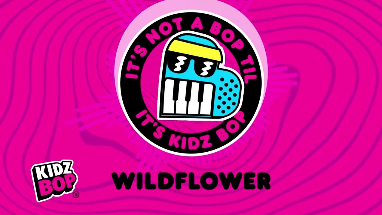 Watch KIDZ BOP Kids - WILDFLOWER (Visualizer) on YouTube Watch KIDZ BOP Kids - WILDFLOWER (Visualizer) on YouTube