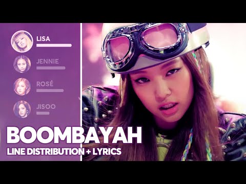 BLACKPINK - BOOMBAYAH (Line Distribution + Lyrics Color Coded) PATREON REQUESTED