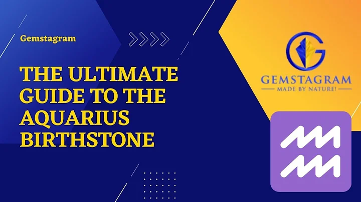 The Ultimate Guide To The Aquarius Birthstone