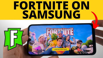 How to Download Fortnite on Samsung Phone
