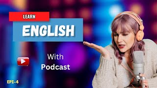 Learn English with podcast conversation Episode - 3 | Intermediate & Beginners #englishlearning
