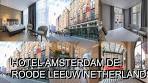 Hotel Amsterdam De Roode Leeuw Netherlands - YouTube