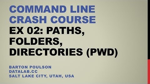 Command Line Crash Course - Ex 02 - Paths, Folders, Directories (pwd)