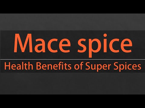 Video: 10 Incredibili Benefici Per La Salute Di Mace Spice (Javitri)