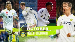 Leeds United Goal of the Month | October 2021 | Llorente, Summerville, Dean, Raphinha