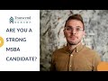 Are You a Strong MSBA Candidate?