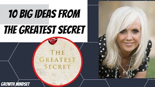 10 Big Ideas from Rhonda Byrne's THE GREATEST SECRET (Book Summary)