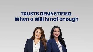 Trusts Demystified: When a Will Is Not Enough (Florida Estate Planning Guide)