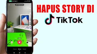 Cara Menghapus Story Tiktok | Menghapus Stories Di Tiktok Yang Sudah Diposting