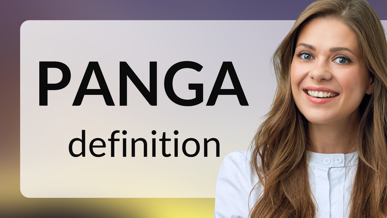 Panga PANGA Meaning YouTube Panga PANGA Meaning YouTube