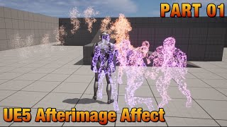 UE5 Afterimage/Ghost Trail Effect Part 01: Creating the effect with Niagara System