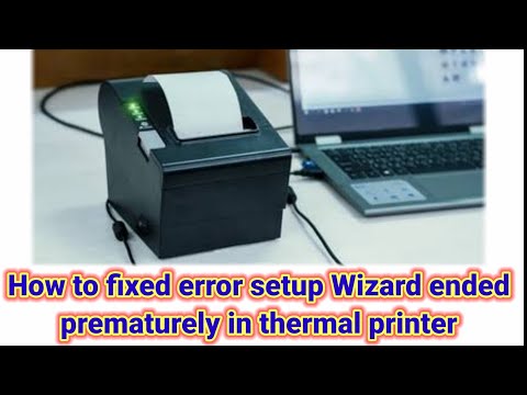 How to install Star thermal printer if show error setup wizard ended prematurely.