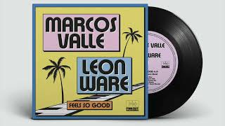 Marcos Valle & Leon Ware - Feels So Good