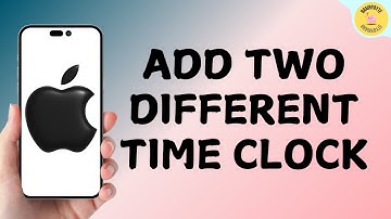 How to Add Two Different Time Clock in iPhone?