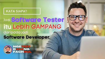 Kata siapa jadi Software Tester (QA quality assurance) itu lebih GAMPANG daripada Software Developer