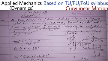 Numerical From Projectile Motion | Slopping distance, Range, Time of flight | Applied Mechanics |