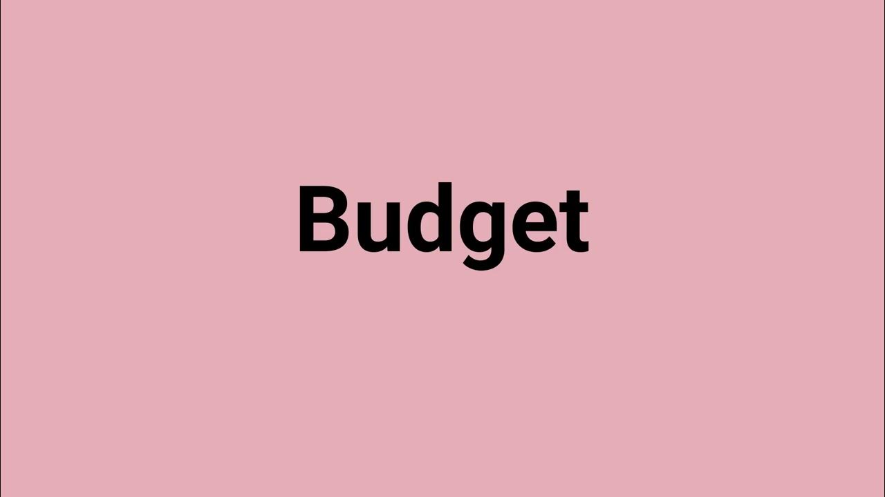 Budget Meaning And Pronunciation YouTube budget-meaning-and-pronunciation-youtube