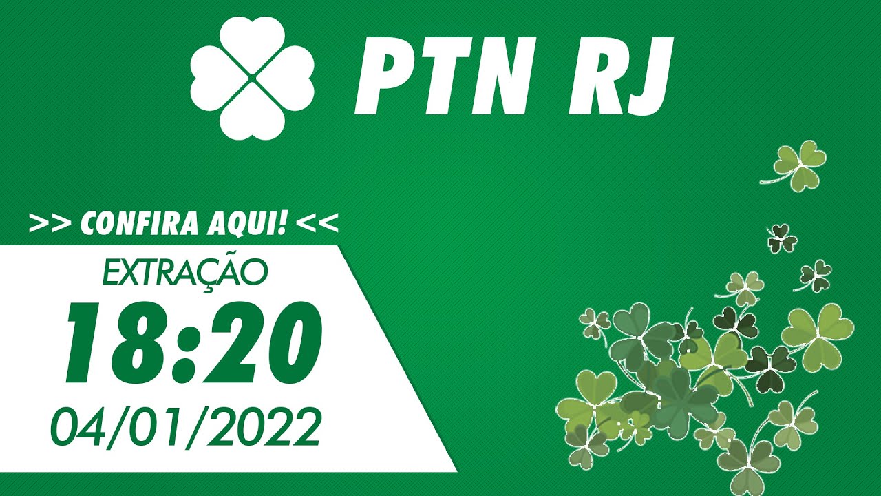 🍀 Resultado do Jogo do Bicho PT Rio 18:20 – PTN 04/01/2022