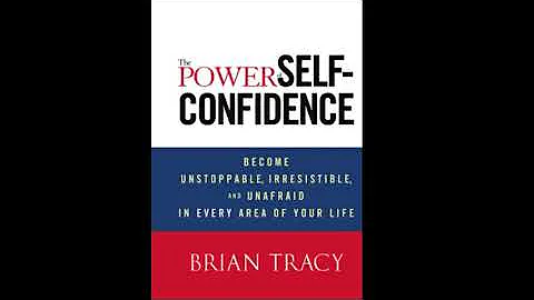 Brian Tracy - The Power of Self Confidence