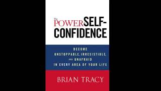 Brian Tracy  The Power of Self Confidence